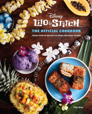 Lilo and Stitch: Official Cookbook: 50 Recipes to Make for Your 'O