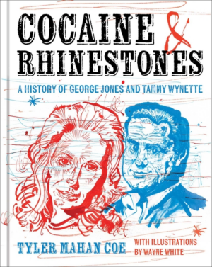 Cocaine and Rhinestones: History of George Jones and Tammy Wynette