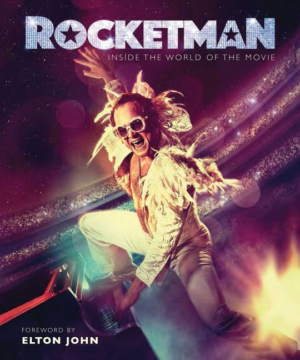 Rocketman: Official Movie Companion