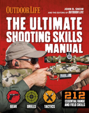 Ultimate Shooting Skills Manual: 2020 Paperback Outdoor Life Ammo