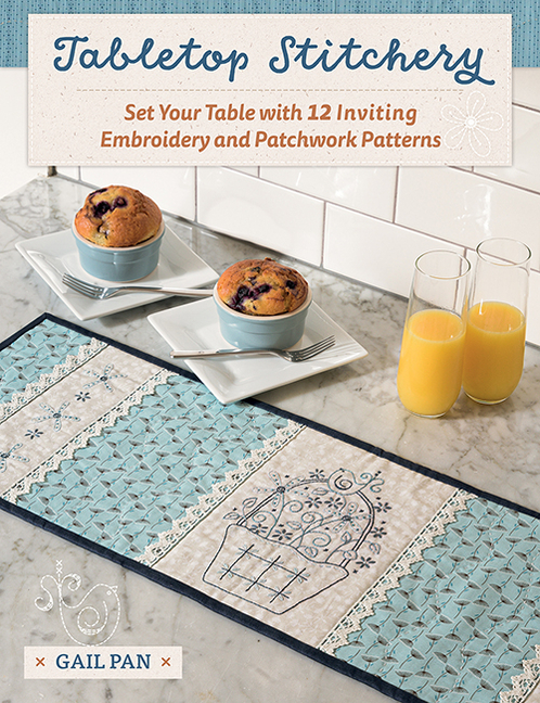 Tabletop Stitchery: Set Your Table with 12 Inviting Embroidery and
