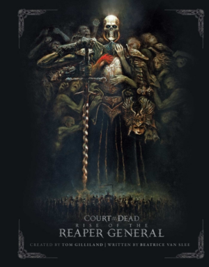 Court of the Dead: Rise of the Reaper General: An Illustrated Nove