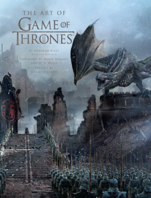 Art of Game of Thrones, Official Book of Design from Season 1 to S