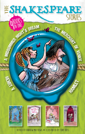 Shakespeare Stories:  4 Books in One: Henry V, a Midsummer's Night