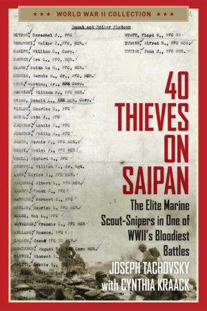 40 Thieves on Saipan : the Elite Marine Scout-Snipers in One of WW
