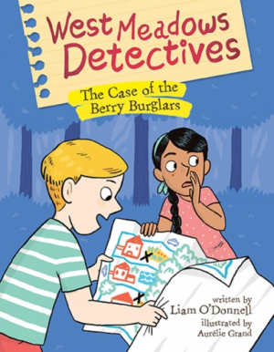 Case of the Berry Burglars (West Meadows Detectives)