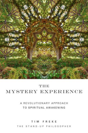 Mystery Experience : A Revolutionary Approach to Spiritual Awakeni