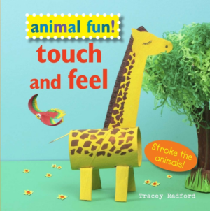 Animal Fun! Touch and Feel : Stroke the Animals! (Touch and Feel)
