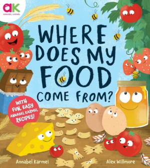 Where Does My Food Come From?: The Story of How Your Favourite Foo