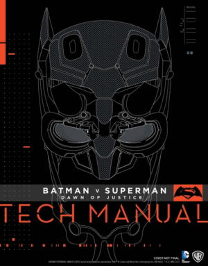 Batman V Superman Dawn of Justice Tech Manual