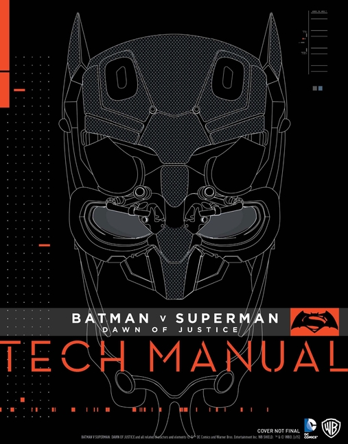 Batman V Superman Dawn of Justice Tech Manual