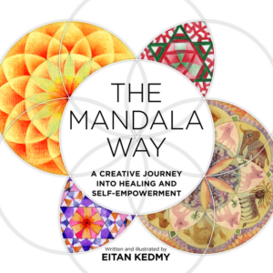 Mandala Way: Creative Journey Into Healing and Self-Empowerment