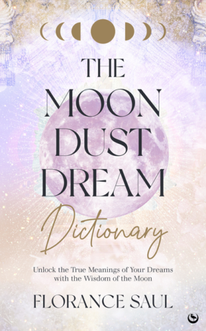 Moon Dust Dream Dictionary: Unlock the True Meanings of Your Dream