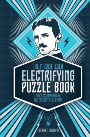 Nikola Tesla Electrifying Puzzle Book: Puzzles Inspired by the Eni