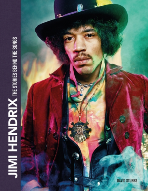 Jimi Hendrix: Stories Behind the Songs