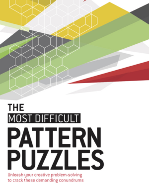 Most Difficult Pattern Puzzles: Unleash Your Creative Problem-Solv