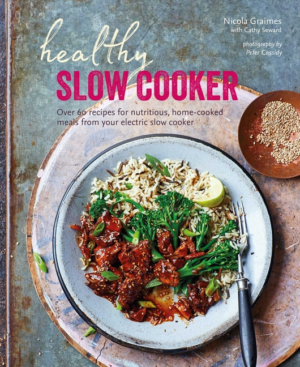 Healthy Slow Cooker: Over 60 Recipes for Nutritious, Home-Cooked M