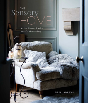Sensory Home: An Inspiring Guide to Mindful Decorating
