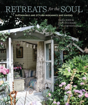 Retreats for the Soul: Sustainable and Stylish Hideaways and Haven
