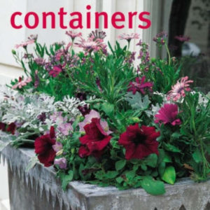 Containers : 40 inspirational ideas for transforming your outside