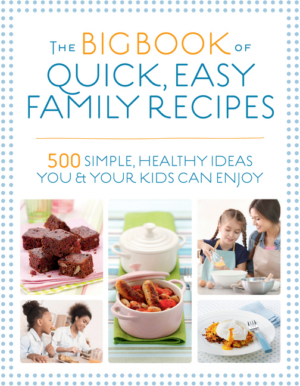 Big Book Of Quick, Easy Family Recipes