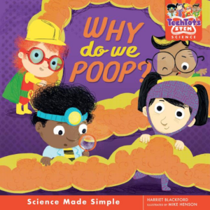 Why Do We Poop? TechTots STEM Science