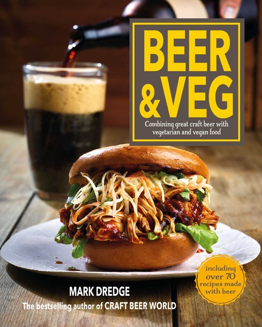 Beer and Veg: Combining Great Craft Beer with Vegetarian and Vegan
