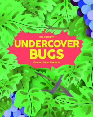 Undercover Bugs