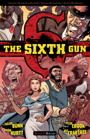 Sixth Gun Vol. 3: Bound