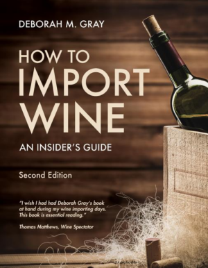 How to Import Wine: An Insider's Guide (Second Edition, Second)