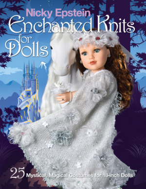 Nicky Epstein Enchanted Knits for Dolls: 25 Mystical, Magical Cost