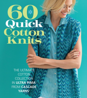 60 Quick Cotton Knits: The Ultimate Cotton Collection in Ultra Pim