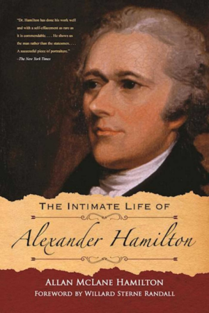 Intimate Life of Alexander Hamilton