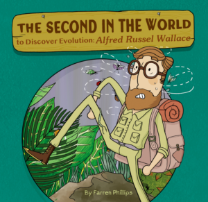 Second in the World to Discover Evolution: Alfred Russel Wallace