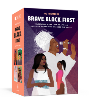 Brave. Black. First.: 100 Postcards Celebrating More Than 50 Afric
