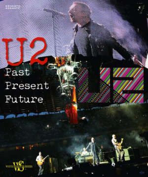 U2 : Past, Present, Future