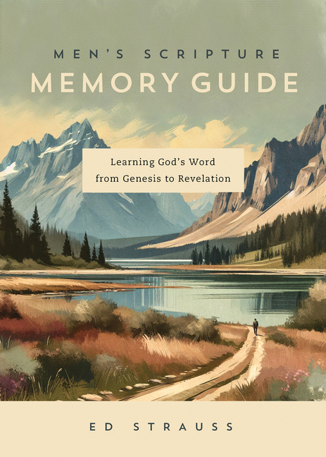 Men's Scripture Memory Guide: Learning God's Word from Genesis to