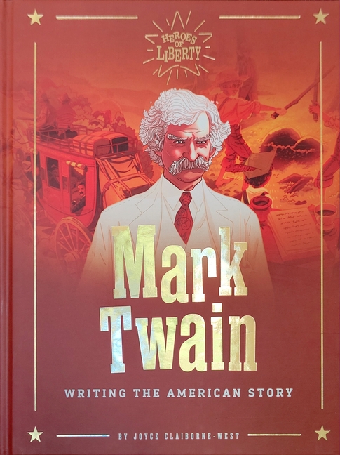 Mark Twain: (Heroes of Liberty)