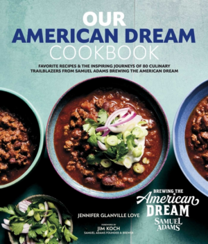 Our American Dream Cookbook: Favorite Recipes & Inspiring Journeys
