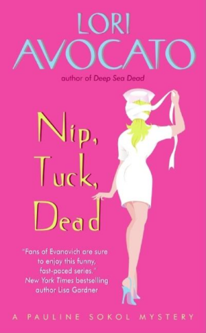 Nip, Tuck, Dead : A Pauline Sokol Mystery