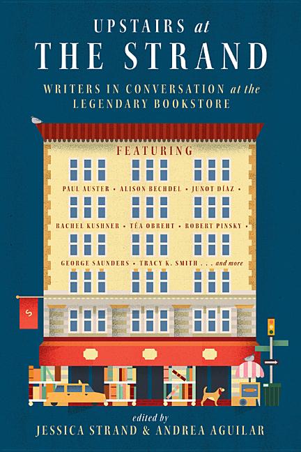 Upstairs at the Strand : Writers in Conversation at the Legendary