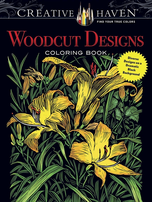 Woodcut Designs Coloring Book: Creative Haven