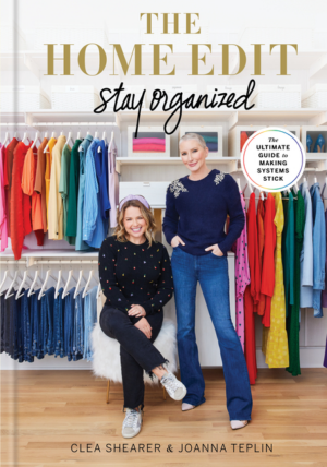 Home Edit: Stay Organized: The Ultimate Guide to Making Systems St