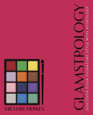 Glamstrology: Discover Your Signature Style with Astrology