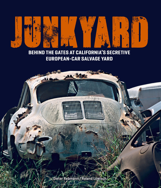Junkyard : Behind the Gates at La's Secretive European-Car Salvage