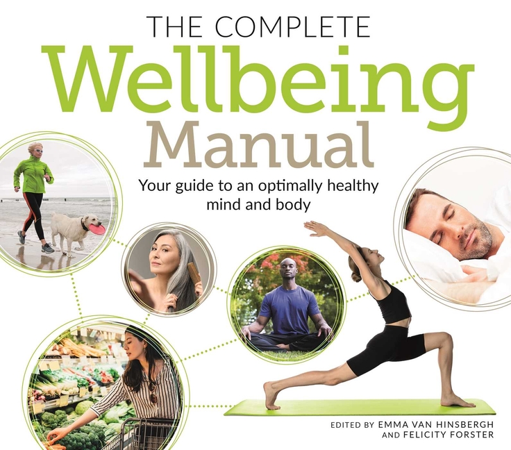 Complete Wellbeing Manual: Your Guide to an Optimally Healthy Mind