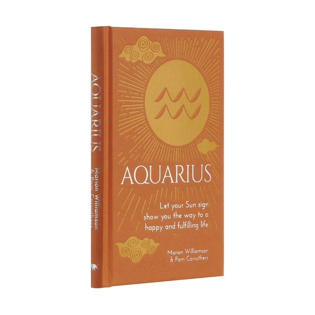 Aquarius: Let Your Sun Sign Show You the Way to a Happy and Fulfil