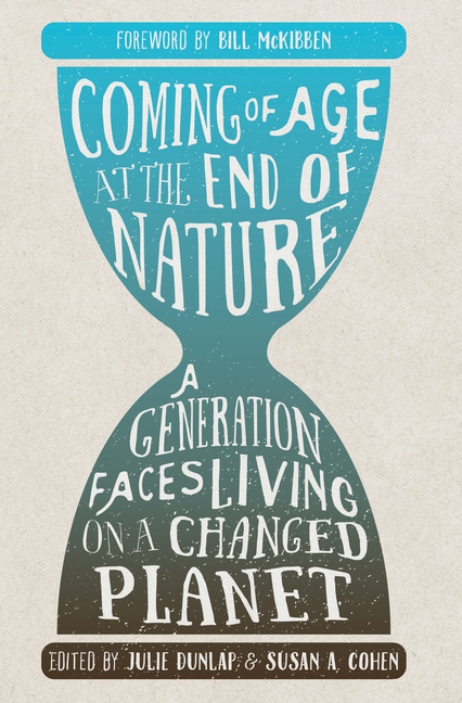 Coming of Age at the End of Nature: A Generation Faces Living on a