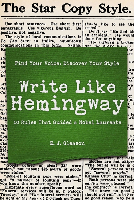 Write Like Hemingway: Find Your Voice