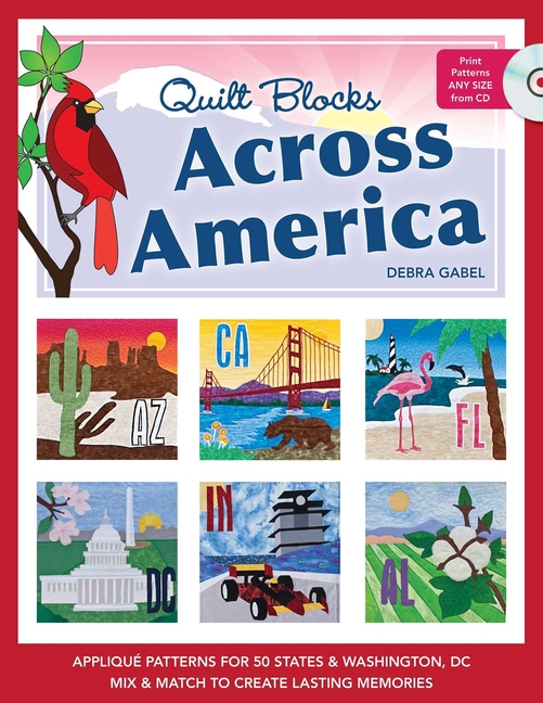 Quilt Blocks Across America : Applique Patterns for 50 States & Wa